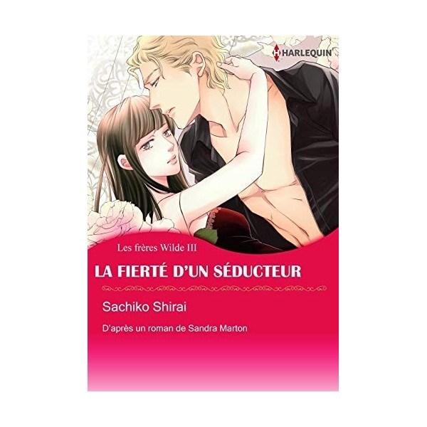 LA FIERTÉ DUN SÉDUCTEUR version colorisée :Harlequin Manga Les frères Wilde 