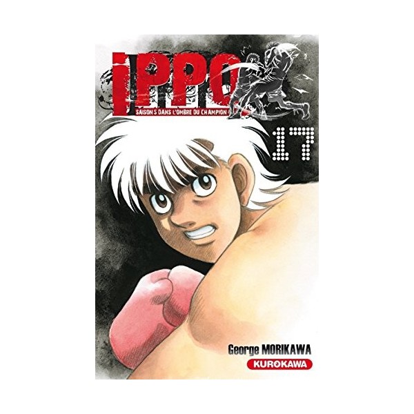 Ippo - saison 5, Dans lombre du champion - tome 17 17 