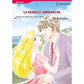 LA REBELLE AMOUREUSE version colorisée : Harlequin Manga