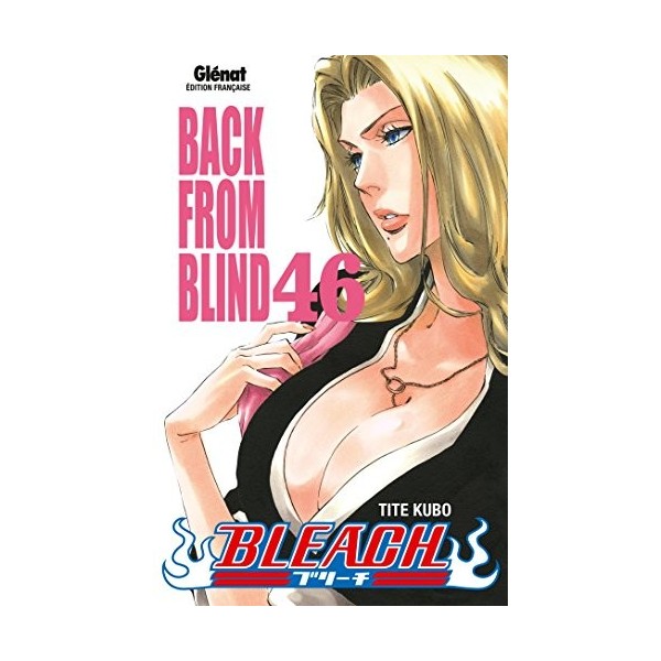 Bleach - Tome 46: Back from blind
