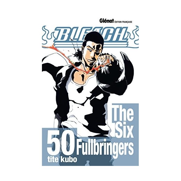 Bleach - Tome 50: The Six Fullbringers