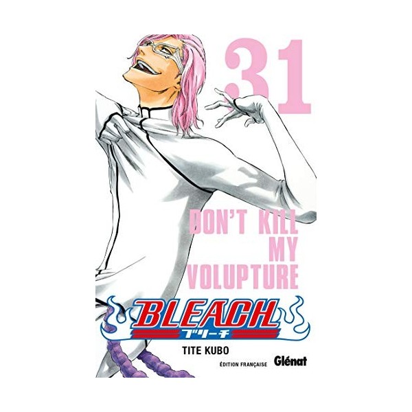 Bleach - Tome 31: Dont kill my volupture