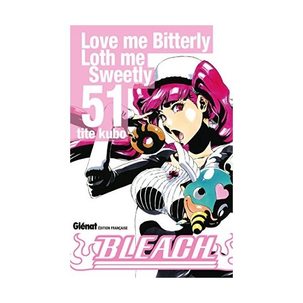 Bleach - Tome 51: Love me Bitterly Loth me Sweetly