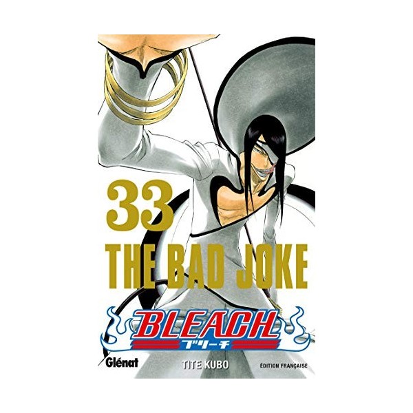 Bleach - Tome 33: The bad joke