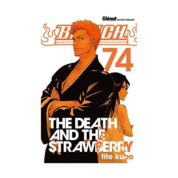 Bleach - Tome 74: The Death and the Strawberry