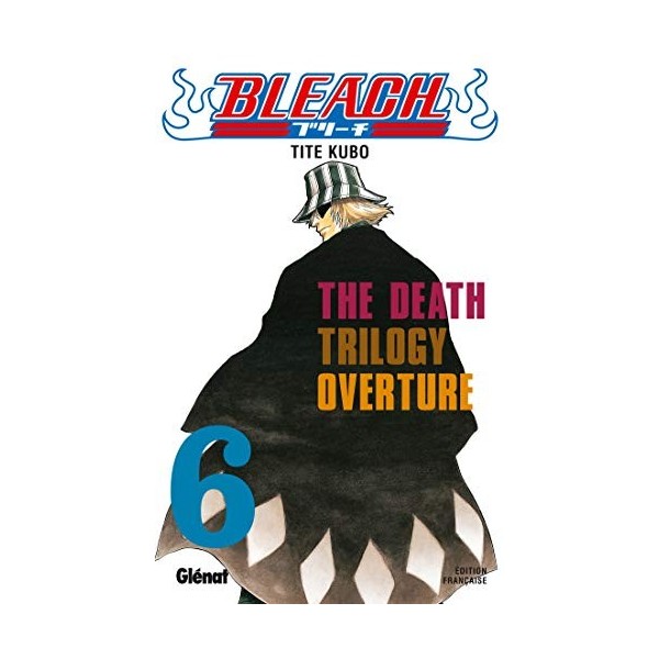 Bleach - Tome 06: The Death trilogy Overture