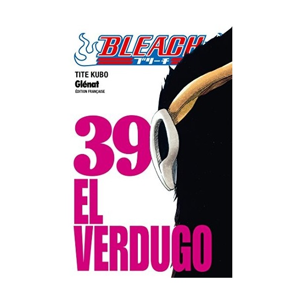 Bleach - Tome 39: El verdugo