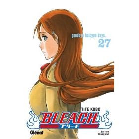 Bleach - Tome 27: Goodbye halcyon days