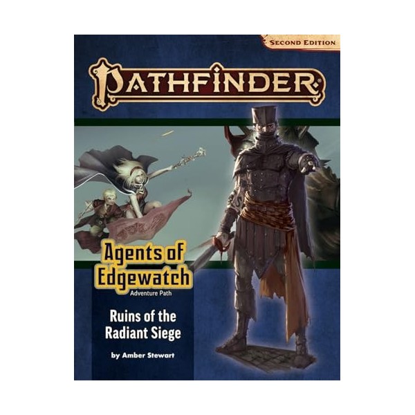 Pathfinder Adventure Path: Ruins of the Radiant Siege Agents of Edgewatch 6 of 6 P2 