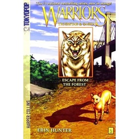 Warriors: Tigerstar and Sasha 2: Escape from the Forest.