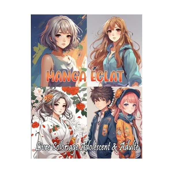 Manga Éclat: Explorez et Colorez le Monde d’Anime pour Adolescents & Adultes - 50 Illustrations