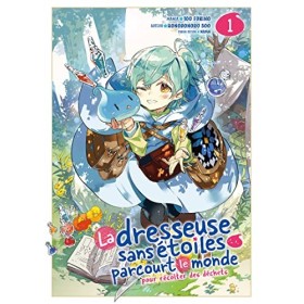 La dresseuse sans étoiles parcourt le monde - Tome 1