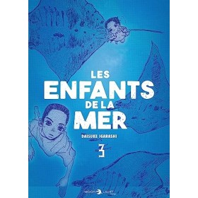 Les Enfants de la mer T03