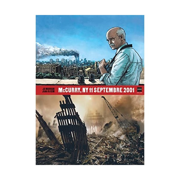 Magnum Photos - Tome 3 - McCurry, NY 11 septembre 2001