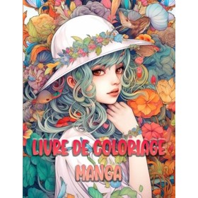 Livre de Coloriage Manga : Une Immersion Artistique en 50 Scènes pour les Passionnés