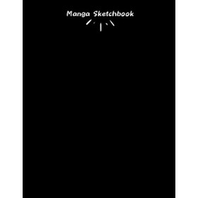 Manga Sketchbook: Create Your Own Cover Art, Black Cover, Blank Sketchbook For Drawing For Mangaka "Girls Or Boys, Women Or M