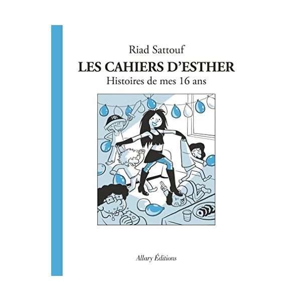 Les Cahiers dEsther - Tome 7 Histoires de mes 16 ans 07 