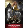 La magie oubliée Magic Academy édition française t. 1 