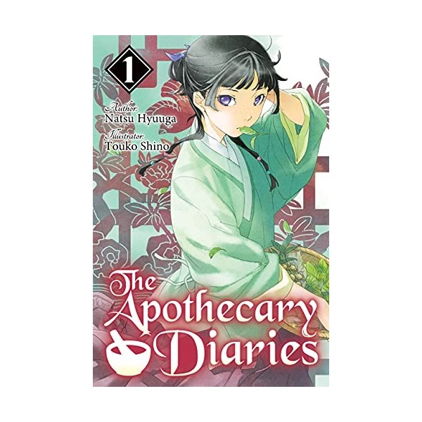 The Apothecary Diaries: Volume 1 Light Novel The Apothecary Diaries Light Novel English Edition 