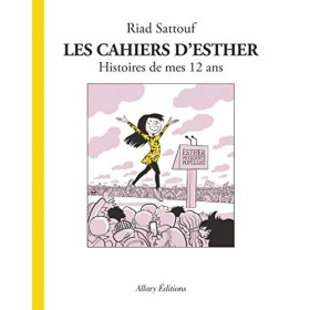 Les Cahiers dEsther - tome 3 Histoires de mes 12 ans