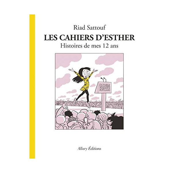 Les Cahiers dEsther - tome 3 Histoires de mes 12 ans
