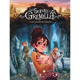 Les soeurs Grémillet - Tome 2 - Les amours de Cassiopée