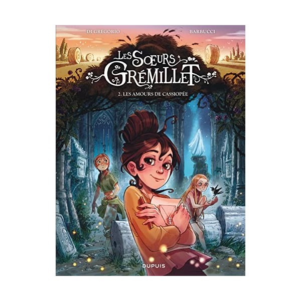 Les soeurs Grémillet - Tome 2 - Les amours de Cassiopée
