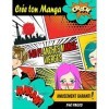 Crée Ton Manga - 140 planches Manga Vierges: Bande Dessinée vierge pour adultes, ados & enfants - Crée ta propre Bande Dessin