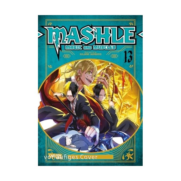 Mashle: Magic and Muscles 13: Witzige und verrückte Fantasy-Action für Fans von Magie und gestählten Muskeln!