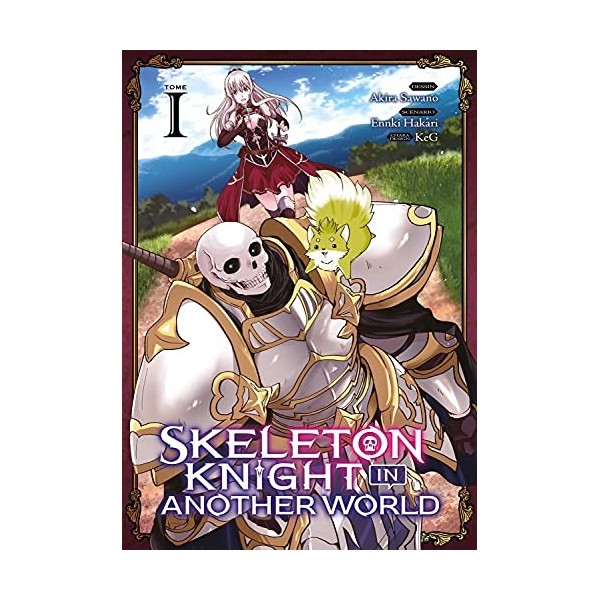 Skeleton Knight in Another World - Tome 1