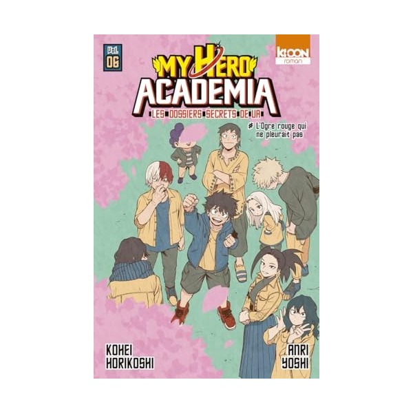 Roman My Hero Academia Les dossiers secrets de UA T06