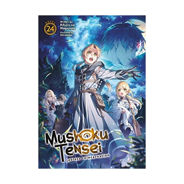 Mushoku Tensei: Jobless Reincarnation Light Novel Vol. 24