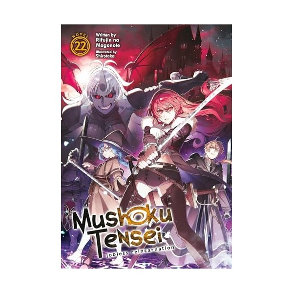 Mushoku Tensei: Jobless Reincarnation Light Novel Vol. 22