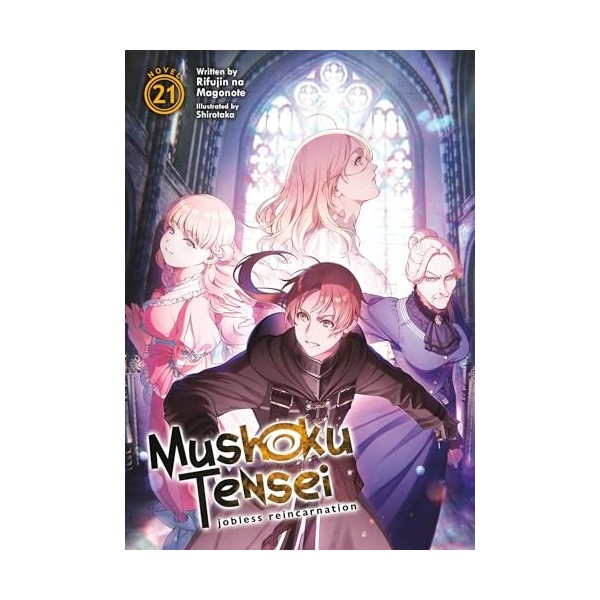 Mushoku Tensei: Jobless Reincarnation Light Novel Vol. 21