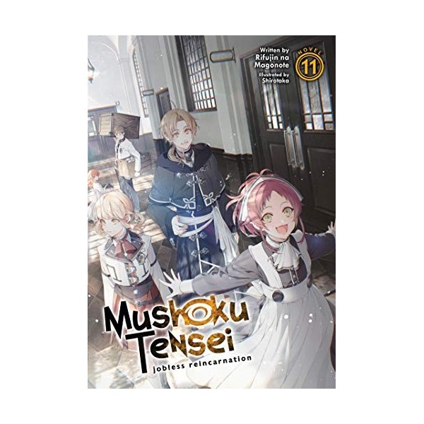 Mushoku Tensei: Jobless Reincarnation Light Novel Vol. 11