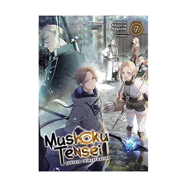 Mushoku Tensei: Jobless Reincarnation Light Novel Vol. 7