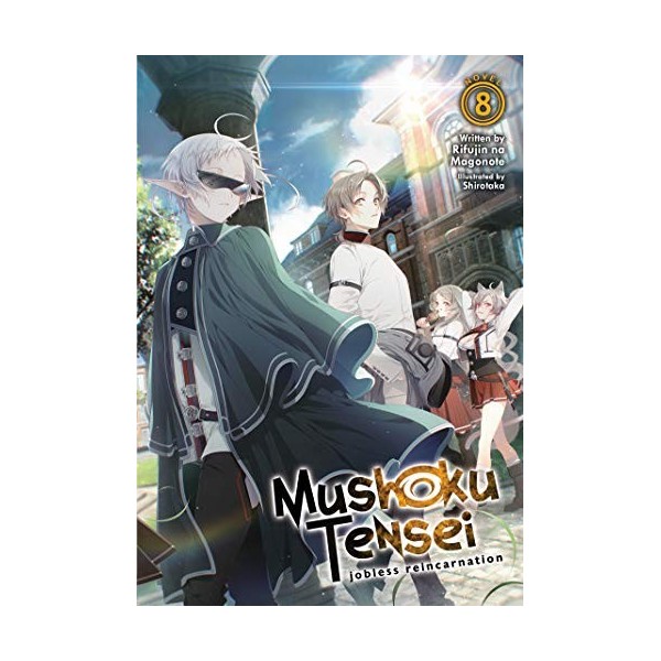 Mushoku Tensei: Jobless Reincarnation Light Novel Vol. 8