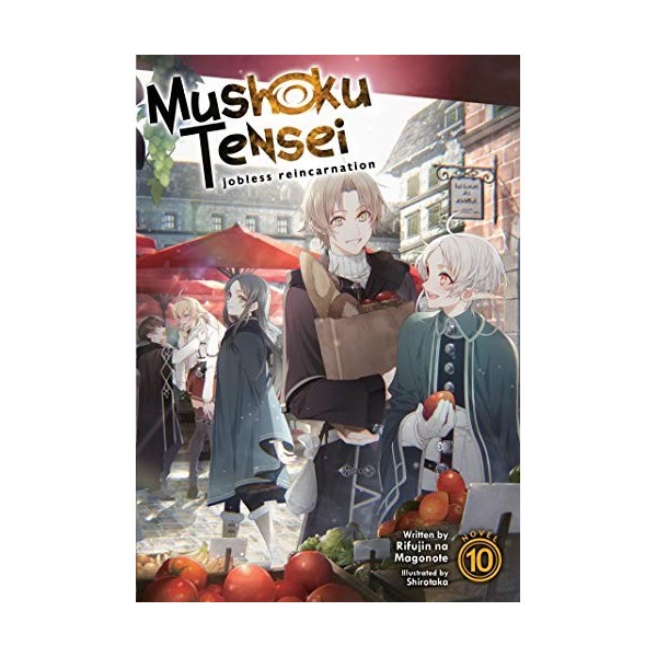 Mushoku Tensei: Jobless Reincarnation Light Novel Vol. 10