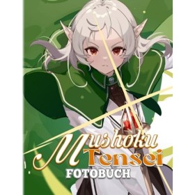 Mushoku Tensei Fotobuch: Fotobuch-Sammlung eines berühmten Light Novels für Fans jeden Alters | Enthält 40 hochwertige Bilder