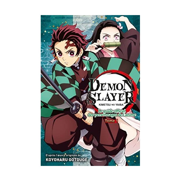 Demon Slayer : Le Guide officiel des personnages de lanime T01