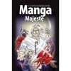 Manga Majesté, VOLUME 6. Le combat apocalyptique de lélu
