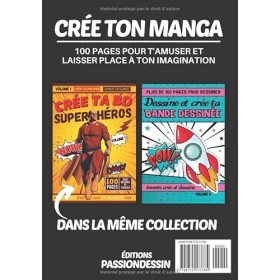Crée et imagine ton Manga: Livre de 100 planches de manga à personnaliser | Crée ton propre manga , ta BD ou ton histoire pou