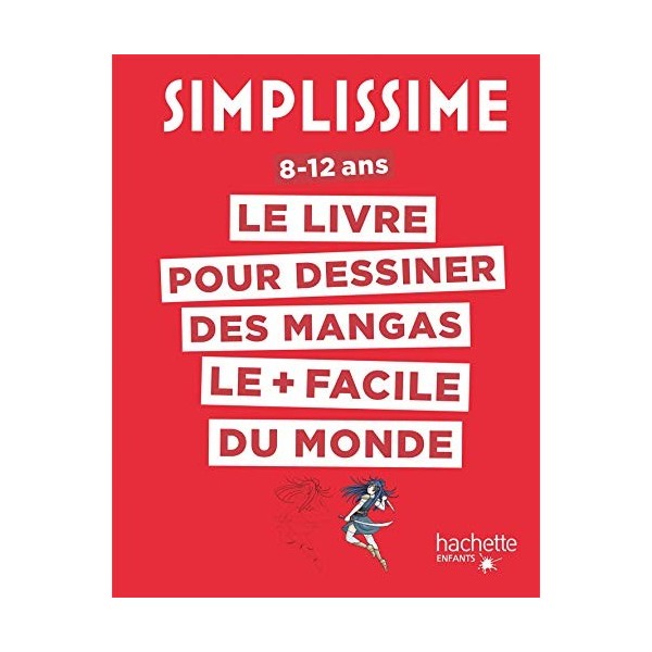 Simplissime - Dessiner les mangas