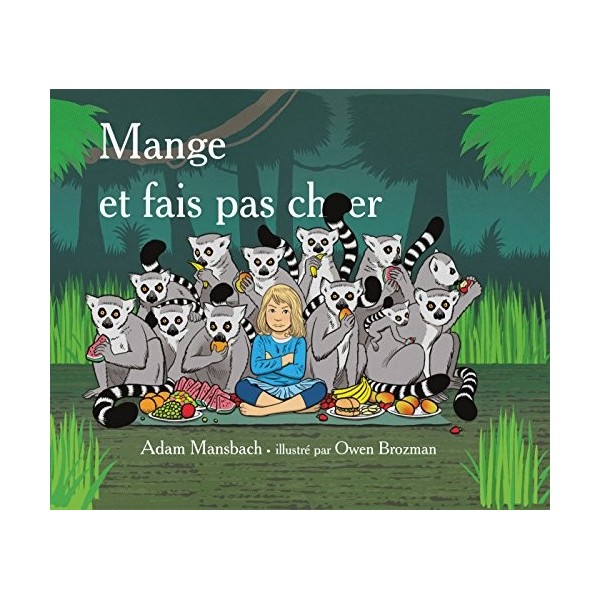 Mange et fais pas chier: traduit de langlais Etats-Unis par Pierre Demarty