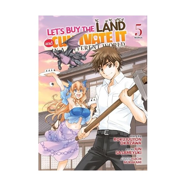 Lets Buy the Land and Cultivate It in a Different World Manga Vol. 5 English Edition 
