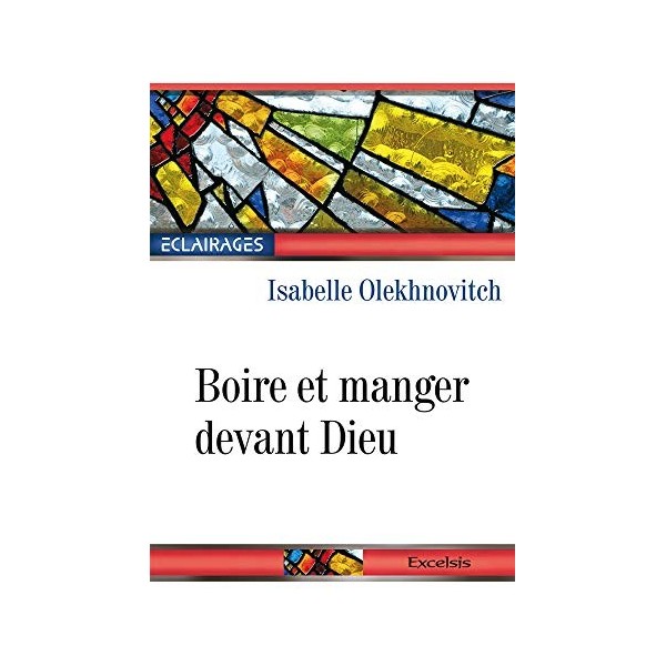 Boire et manger devant Dieu