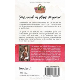 Gourmande en pleine conscience - Nouvelles célébrant le bien-manger et linstant présent: Quand le plaisir sinvite à table .