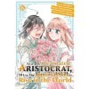 As a Reincarnated Aristocrat, Ill Use My Appraisal Skill to Rise in the World 6 manga 