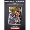 Pokémon Noir & Blanc - Tome 3 chapitres 35 à 52 