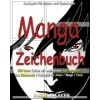 Manga Zeichenbuch: 150 leere Seiten mit wechselnden Seitenlayouts.: Das Skizzenbuch / Notizbuch für Anime / Manga / Comic